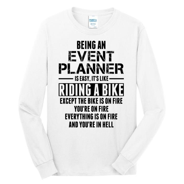 Being An Event Planner Like The Bike Is On Fire Tall Long Sleeve T-Shirt