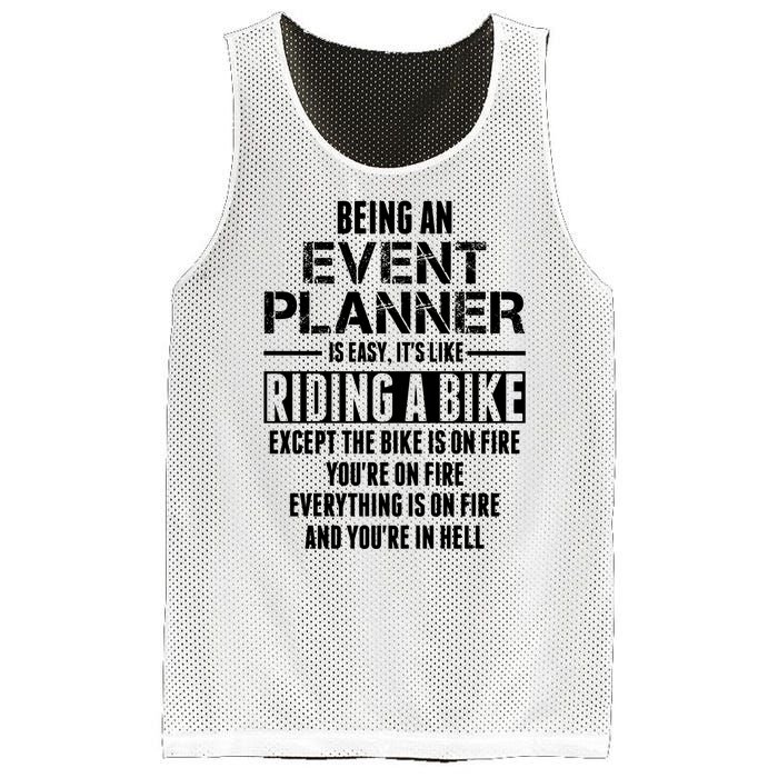 Being An Event Planner Like The Bike Is On Fire Mesh Reversible Basketball Jersey Tank