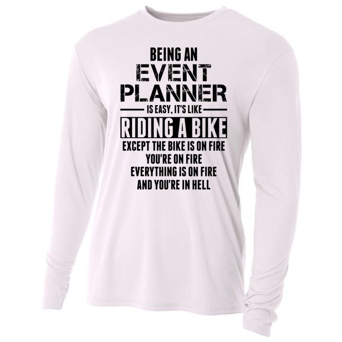 Being An Event Planner Like The Bike Is On Fire Cooling Performance Long Sleeve Crew