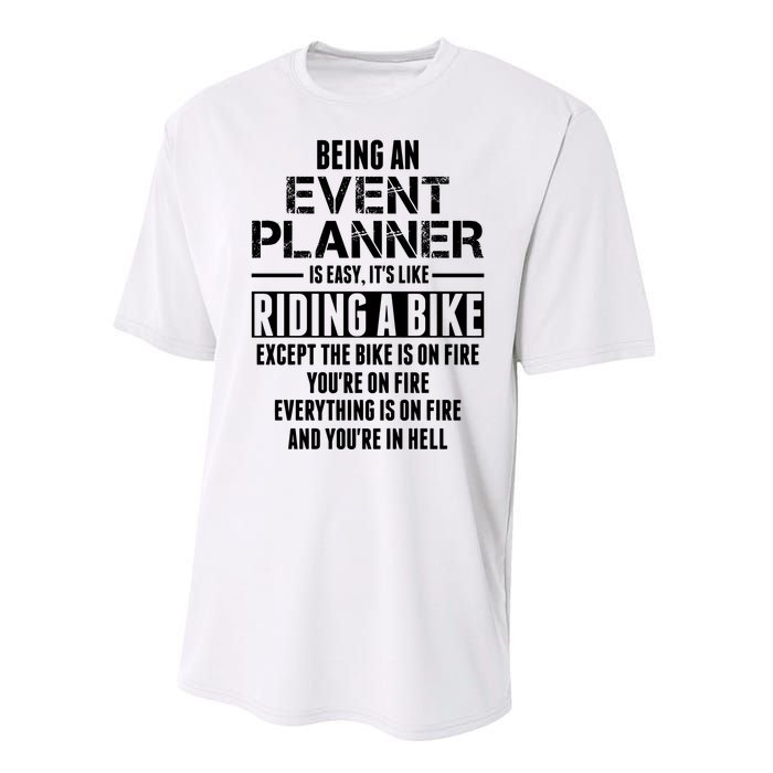 Being An Event Planner Like The Bike Is On Fire Performance Sprint T-Shirt