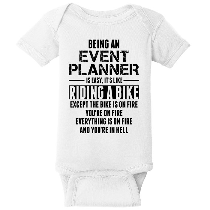 Being An Event Planner Like The Bike Is On Fire Baby Bodysuit