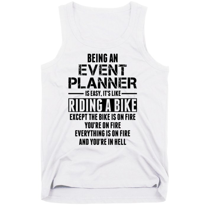 Being An Event Planner Like The Bike Is On Fire Tank Top