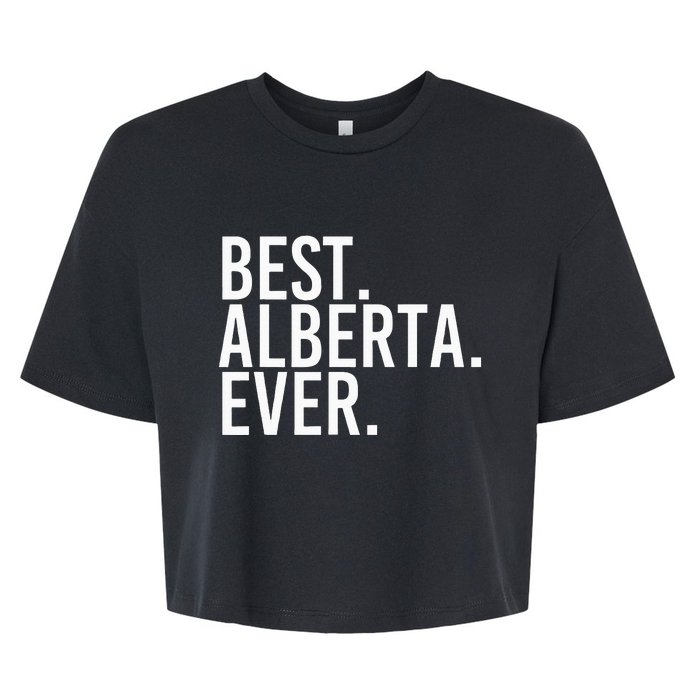 Best. Alberta. Ever. Gift Name Funny Personalized Bella+Canvas Jersey Crop Tee