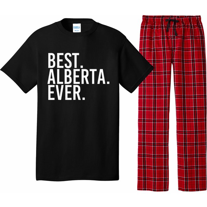 Best. Alberta. Ever. Gift Name Funny Personalized Pajama Set