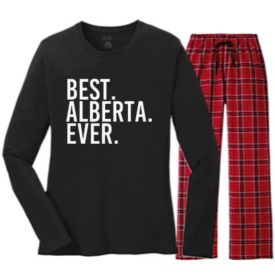 Best. Alberta. Ever. Gift Name Funny Personalized Women's Long Sleeve Flannel Pajama Set 