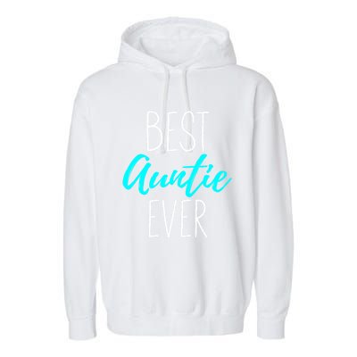 Best Auntie Ever Blessed Auntie Cute Gift Garment-Dyed Fleece Hoodie