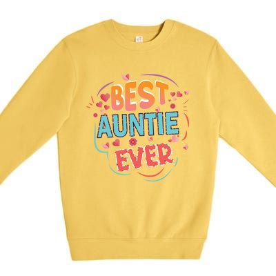 Best Auntie Ever Grandma Mothers Day Christmas Auntie Funny Gift Premium Crewneck Sweatshirt