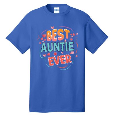 Best Auntie Ever Grandma Mothers Day Christmas Auntie Funny Gift Tall T-Shirt