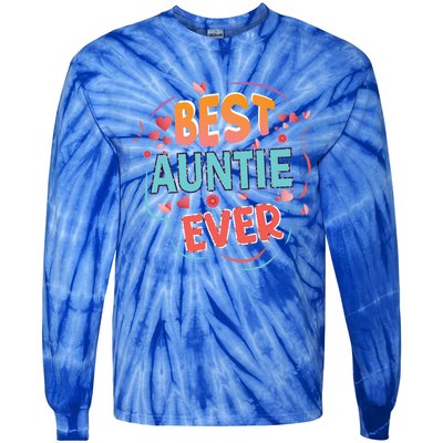 Best Auntie Ever Grandma Mothers Day Christmas Auntie Funny Gift Tie-Dye Long Sleeve Shirt