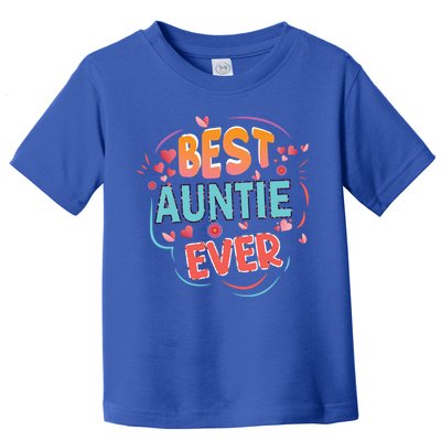 Best Auntie Ever Grandma Mothers Day Christmas Auntie Funny Gift Toddler T-Shirt