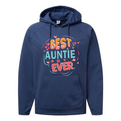 Best Auntie Ever Grandma Mothers Day Christmas Auntie Funny Gift Performance Fleece Hoodie