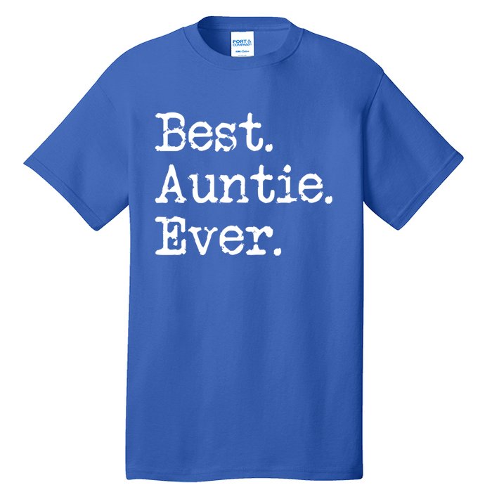 Best Auntie Ever Aunt Gift From Niece Nephew Gift Tall T-Shirt