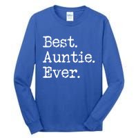 Best Auntie Ever Aunt Gift From Niece Nephew Gift Tall Long Sleeve T-Shirt