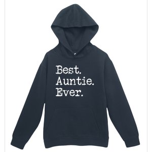 Best Auntie Ever Aunt Gift From Niece Nephew Gift Urban Pullover Hoodie