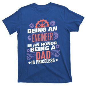 Being An Engineer Is An Honor Dad Engineering Gift T-Shirt