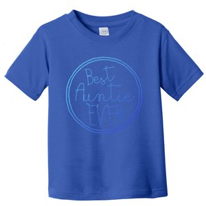 Best Auntie Ever Aunt Gift Cute Gift Toddler T-Shirt