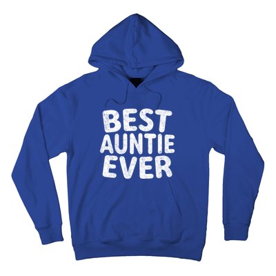 Best Auntie Ever Cool Gift Funny Mothers Day Gift Christmas Gift Hoodie