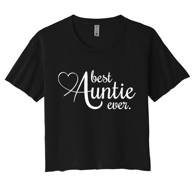 Best Auntie Ever Gift Crop Top