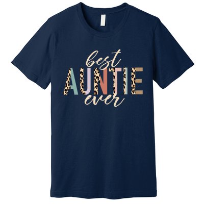 Best Auntie Ever Gifts Aunt Leopard Print Mothers Day Premium T-Shirt