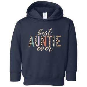 Best Auntie Ever Gifts Aunt Leopard Print Mothers Day Toddler Hoodie