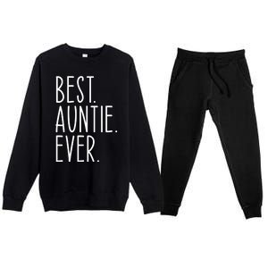 Best Auntie Ever Aunt Sister Funny Nephew Niece Meaningful Gift Premium Crewneck Sweatsuit Set