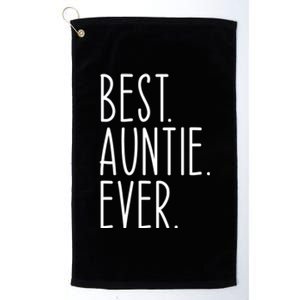 Best Auntie Ever Aunt Sister Funny Nephew Niece Meaningful Gift Platinum Collection Golf Towel