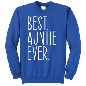 Best Auntie Ever Aunt Sister Funny Nephew Niece Meaningful Gift Sweatshirt