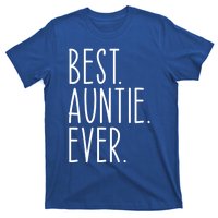 Best Auntie Ever Aunt Sister Funny Nephew Niece Meaningful Gift T-Shirt