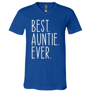 Best Auntie Ever Aunt Sister Funny Nephew Niece Meaningful Gift V-Neck T-Shirt