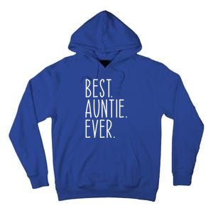 Best Auntie Ever Aunt Sister Funny Nephew Niece Meaningful Gift Tall Hoodie