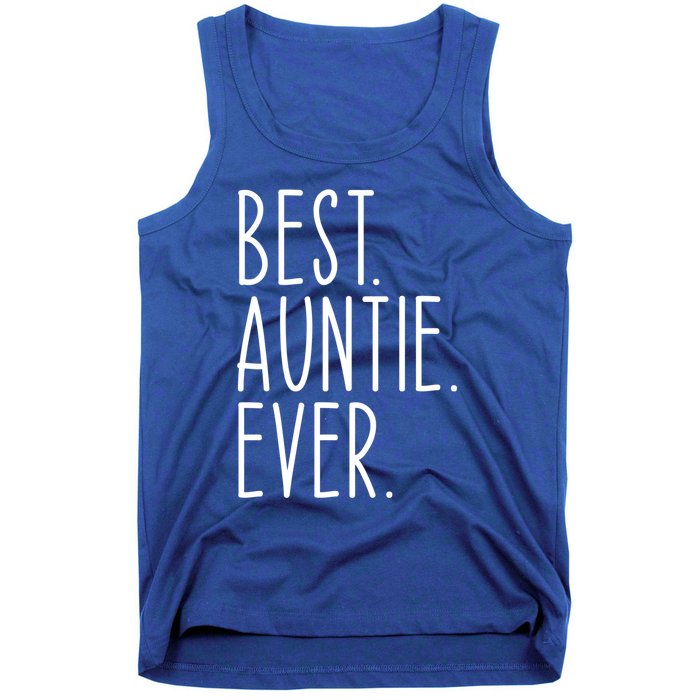 Best Auntie Ever Aunt Sister Funny Nephew Niece Meaningful Gift Tank Top