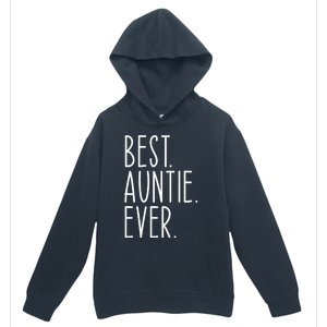 Best Auntie Ever Aunt Sister Funny Nephew Niece Meaningful Gift Urban Pullover Hoodie