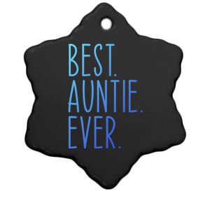 Best Auntie Ever Aunt Sister Funny Nephew Niece Meaningful Gift Ceramic Star Ornament