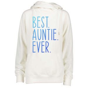 Best Auntie Ever Aunt Sister Funny Nephew Niece Meaningful Gift Womens Funnel Neck Pullover Hood