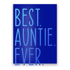 Best Auntie Ever Aunt Sister Funny Nephew Niece Meaningful Gift Poster