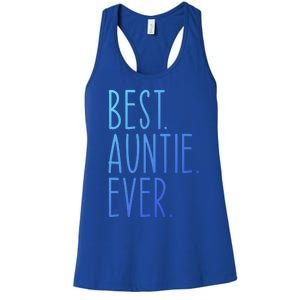 Best Auntie Ever Aunt Sister Funny Nephew Niece Meaningful Gift Women's Racerback Tank