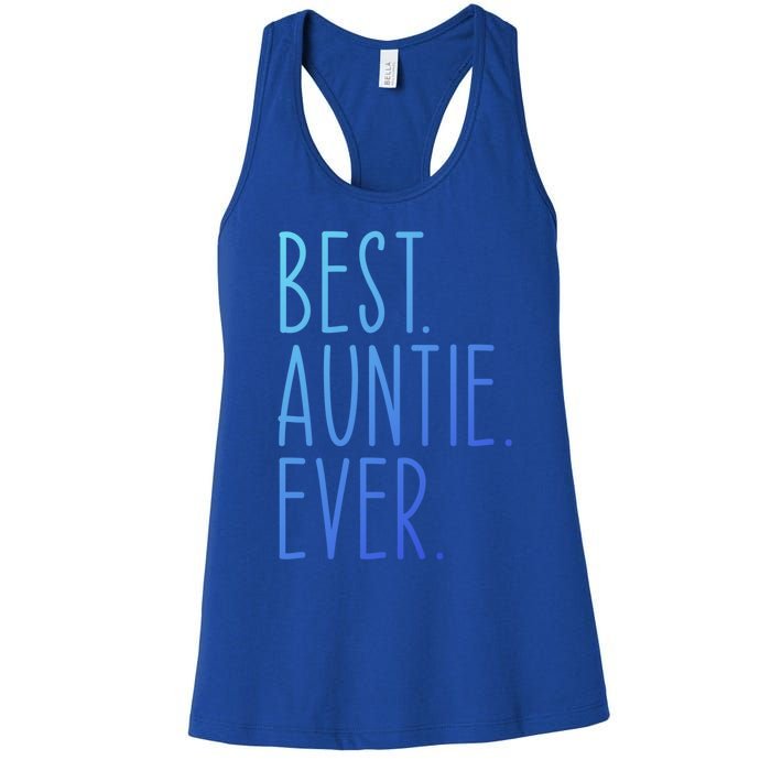 Best Auntie Ever Aunt Sister Funny Nephew Niece Meaningful Gift Women's Racerback Tank