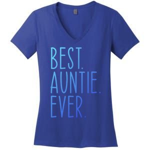 Best Auntie Ever Aunt Sister Funny Nephew Niece Meaningful Gift Women's V-Neck T-Shirt