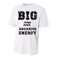 Big Aquarius Energy January February Birthday Zodiac Funny Performance Sprint T-Shirt