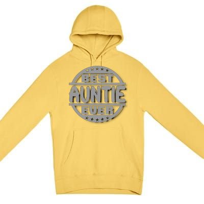 Best Auntie Ever Design Gift Premium Pullover Hoodie