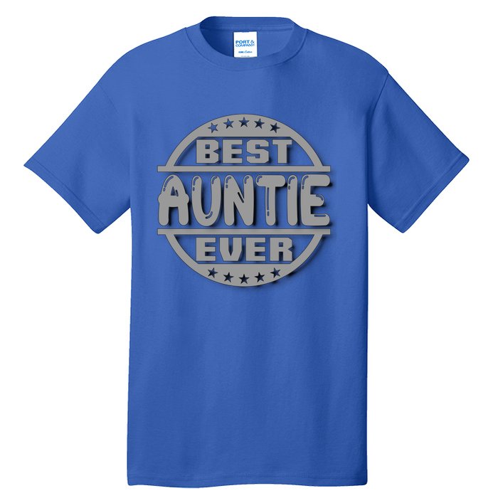 Best Auntie Ever Design Gift Tall T-Shirt