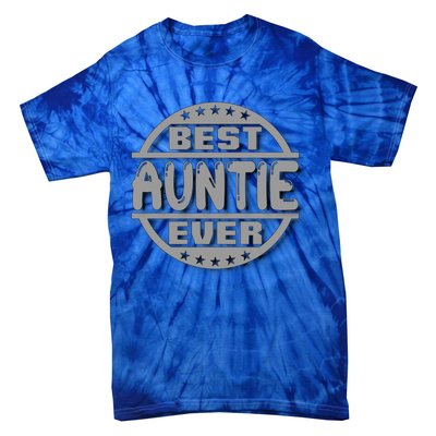 Best Auntie Ever Design Gift Tie-Dye T-Shirt