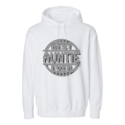 Best Auntie Ever Design Gift Garment-Dyed Fleece Hoodie