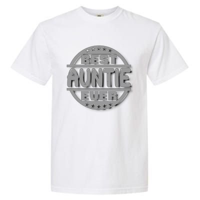 Best Auntie Ever Design Gift Garment-Dyed Heavyweight T-Shirt