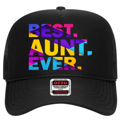 Best Aunt Ever High Crown Mesh Back Trucker Hat