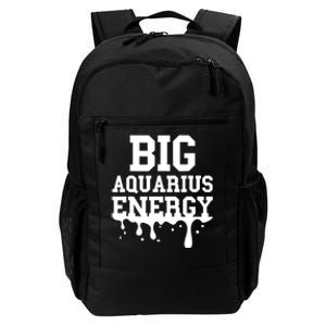 Big Aquarius Energy Women Zodiac Sign Drip Birthday Daily Commute Backpack