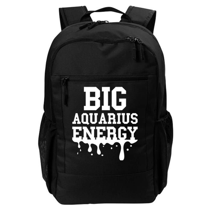 Big Aquarius Energy Women Zodiac Sign Drip Birthday Daily Commute Backpack