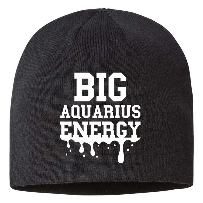 Big Aquarius Energy Women Zodiac Sign Drip Birthday Sustainable Beanie