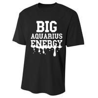 Big Aquarius Energy Women Zodiac Sign Drip Birthday Performance Sprint T-Shirt