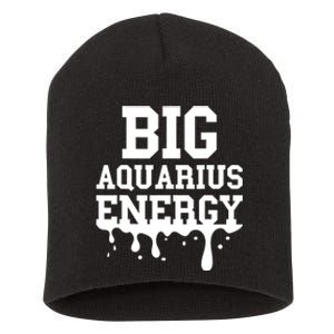 Big Aquarius Energy Women Zodiac Sign Drip Birthday Short Acrylic Beanie